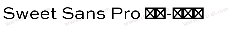 Sweet Sans Pro 常规字体转换 Sweet Sans Pro 常规字体转换